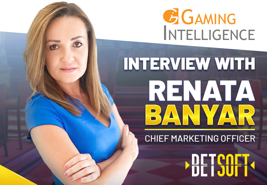 Betsoft Gaming’s CMO, Renata Banyar speaks to Gaming Intelligence about our successful products, gamification and what’s next in 2022