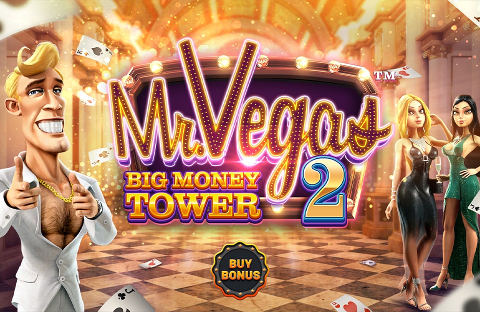 Betsoft Gaming Delivers The Ultimate V.I.P. Gaming Experience in Mr. Vegas 2: Big Money Tower™