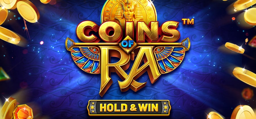 Discover the wealth of the Pharaohs with "COINS OF RA - HOLD & WIN<sup>TM</sup>"