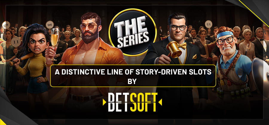 BETSOFT Launches THE Series - A Distinctive Line of Story-Driven Slots